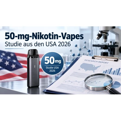 50 mg Nikotin in Vapes: Was eine neue US-Studie über Hochdosis-Produkte zeigt - 50 mg Nikotin ☀ US-Studie &amp; die 20-mg-Grenze der EU