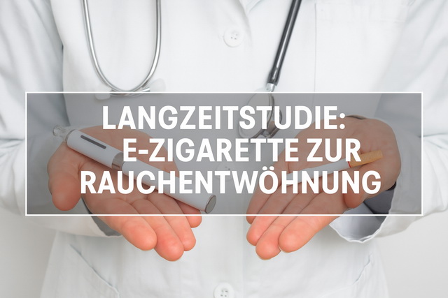 Langzeitstudie zur Rauchentwöhnung mit E-Zigaretten – Wissenschaftliche Auswertung