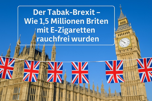 Tabak-Ausstieg in UK: Wie über 2 Millionen Briten mit E-Zigaretten rauchfrei wurden